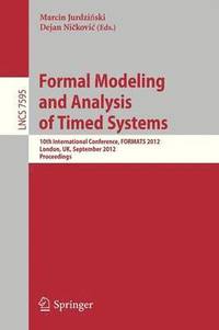 bokomslag Formal Modeling and Analysis of Timed Systems