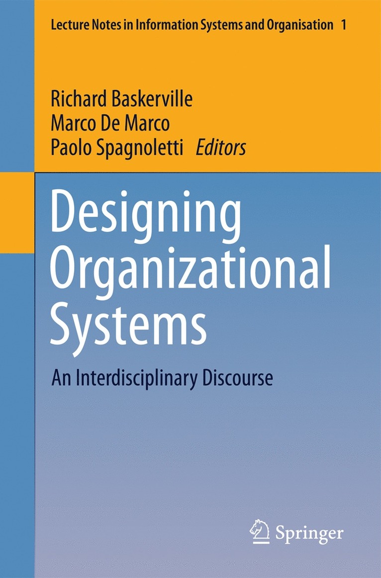 Richard Baskerville, Marco De Marco, Paolo Spagnoletti - Designing Organizational Systems, Häftad