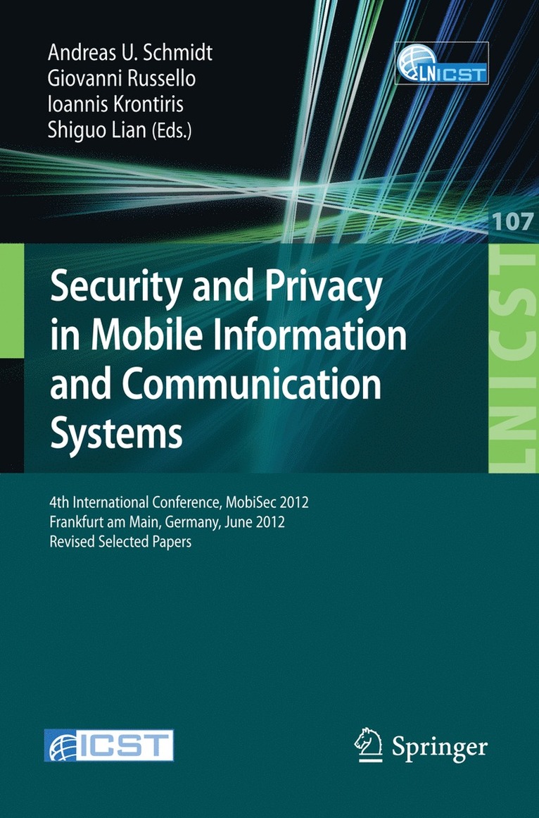 Andreas U. Schmidt, Giovanni Russello, Iovannis Krontiris, Shiguro Lian - Security and Privacy in Mobile Information and Communication Systems, Häftad