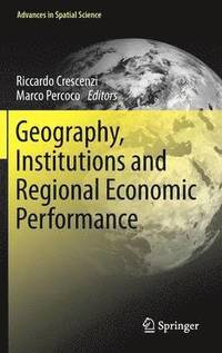 bokomslag Geography, Institutions and Regional Economic Performance