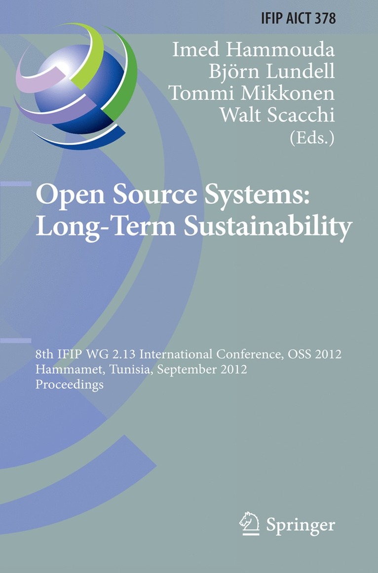 Imed Hammouda, Björn Lundell, Tommi Mikkonen, Walt Scacchi - Open Source Systems: Long-Term Sustainability, Inbunden