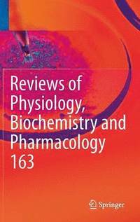 bokomslag Reviews of Physiology, Biochemistry and Pharmacology, Vol. 163