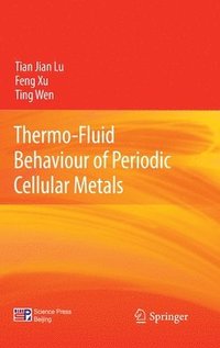 bokomslag Thermo-Fluid Behaviour of Periodic Cellular Metals