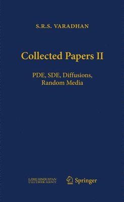 S.R.S. Varadhan, S. R. S. Varadhan, Rajendra Bhatia, Abhay Bhatt, K.R. Parthasarathy - Collected Papers II, Inbunden