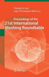 bokomslag Proceedings of the 21st International Meshing Roundtable