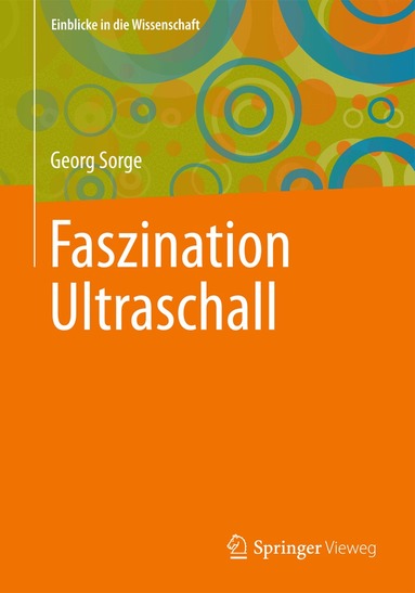 Georg Sorge - Faszination Ultraschall, Häftad