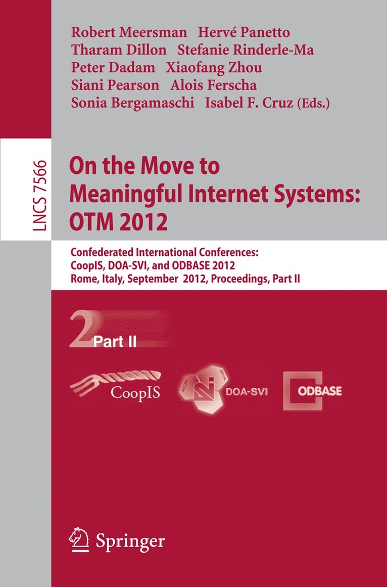 Robert Meersman, Herve Panetto, Tharam Dillon, Stefanie Rinderle-Ma, Peter Dadam, Xiaofang Zhou, Siani Pearson, Alois Ferscha, Sonia Bergamaschi, Isabel F Cruz - On the Move to Meaningful Internet Systems: OTM 2012, Häftad