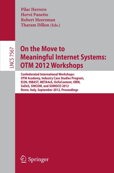 Pilar Herrero, Herve Panetto, Robert Meersman, Tharam Dillon - On the Move to Meaningful Internet Systems: OTM 2012 Workshops, Häftad