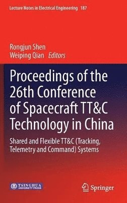 bokomslag Proceedings of the 26th Conference of Spacecraft TT&C Technology in China