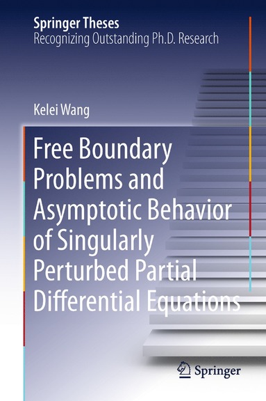 bokomslag Free Boundary Problems and Asymptotic Behavior of Singularly Perturbed Partial Differential Equations