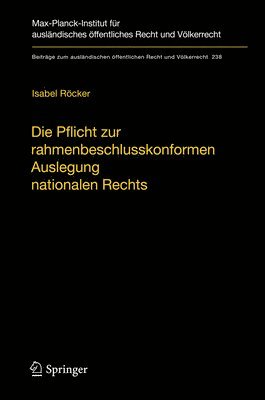 Isabel Röcker - Die Pflicht zur rahmenbeschlusskonformen Auslegung nationalen Rechts, Inbunden