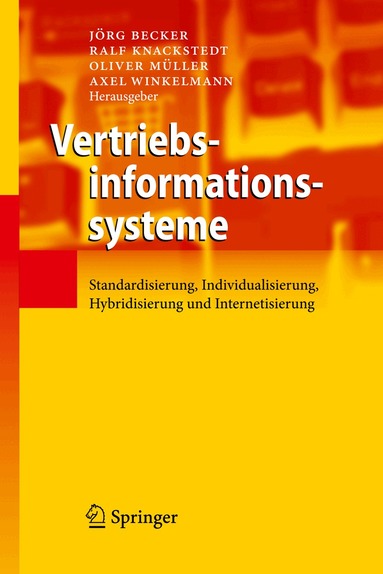 Jörg Becker, Ralf Knackstedt, Oliver Müller, Axel Winkelmann - Vertriebsinformationssysteme, Häftad
