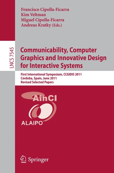 bokomslag Communicability, Computer Graphics, and Innovative Design for Interactive Systems