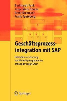 Burkhardt Funk, Jorge Marx Gómez, Peter Niemeyer, Frank Teuteberg - Geschäftsprozessintegration mit SAP, Häftad