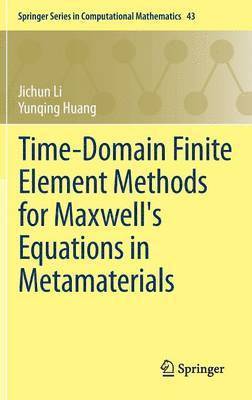 bokomslag Time-Domain Finite Element Methods for Maxwell's Equations in Metamaterials