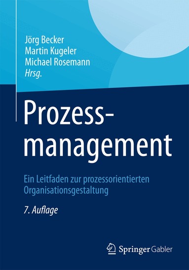 Jörg Becker, Jörg Becker, Martin Kugeler, Michael Rosemann - Prozessmanagement, Inbunden