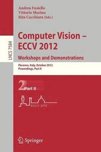 bokomslag Computer Vision -- ECCV 2012. Workshops and Demonstrations