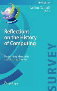 bokomslag Reflections on the History of Computing