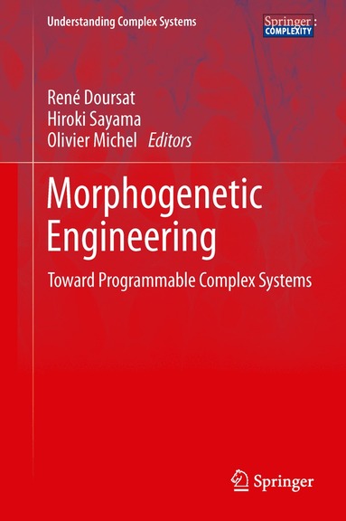 René Doursat, Hiroki Sayama, Olivier Michel - Morphogenetic Engineering, Inbunden