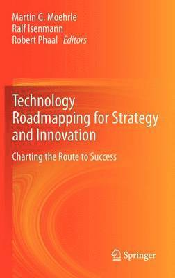 bokomslag Technology Roadmapping for Strategy and Innovation