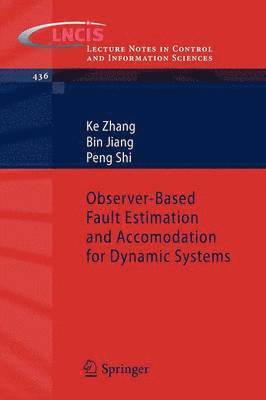 Observer-Based Fault Estimation and Accomodation for Dynamic Systems 1