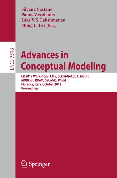 Silvana Castano, Panos Vassiliadis, Laks Lakshmanan, Mong Li Lee - Advances in Conceptual Modeling, Häftad