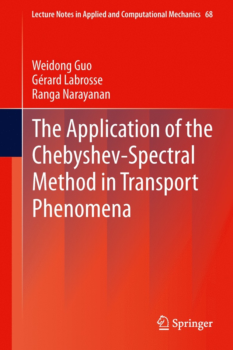 The Application of the Chebyshev-Spectral Method in Transport Phenomena 1