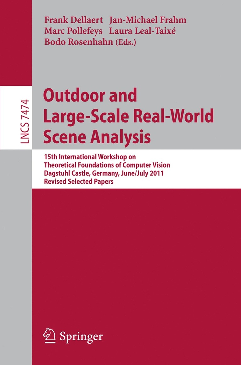 Frank Dellaert, Jan-Michael Frahm, Marc Pollefeys, Laura Leal-Taixé, Bodo Rosenhahn, Laura Leal-Taixe - Outdoor and Large-Scale Real-World Scene Analysis, Häftad
