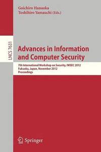 bokomslag Advances in Information and Computer Security