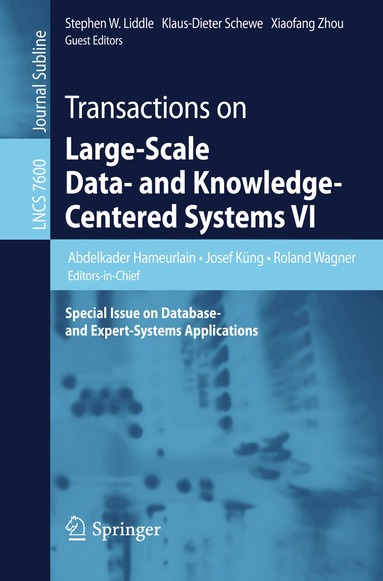 Abdelkader Hameurlain, Josef Küng, Roland Wagner, Stephen W. Liddle, Klaus-Dieter Schewe, Xiaofang Zhou - Transactions on Large-Scale Data- and Knowledge-Centered Systems VI, Häftad
