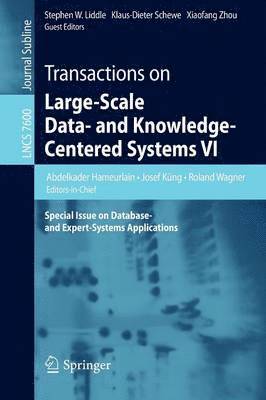 Transactions on Large-Scale Data- and Knowledge-Centered Systems VI 1