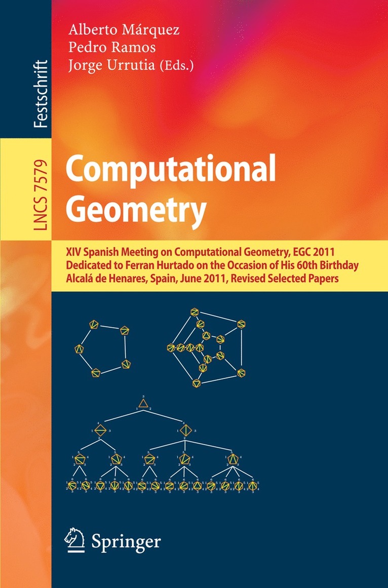 Alberto Márquez, Pedro Ramos, Jorge Urrutia - Computational Geometry, Häftad