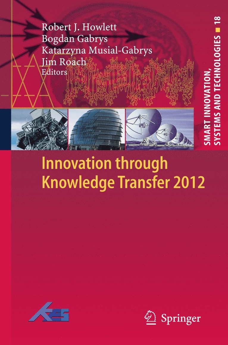Robert J. Howlett, Bogdan Gabrys, Katarzyna Musial-Gabrys, Jim Roach - Innovation through Knowledge Transfer 2012, Inbunden