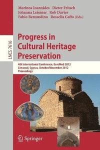 bokomslag Progress in Cultural Heritage Preservation