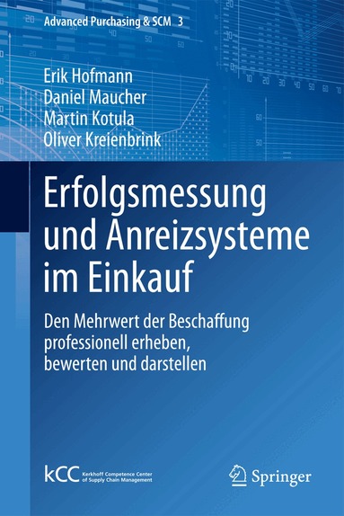 Erik Hofmann, Daniel Maucher, Martin Kotula, Oliver Kreienbrink - Erfolgsmessung und Anreizsysteme im Einkauf, Inbunden