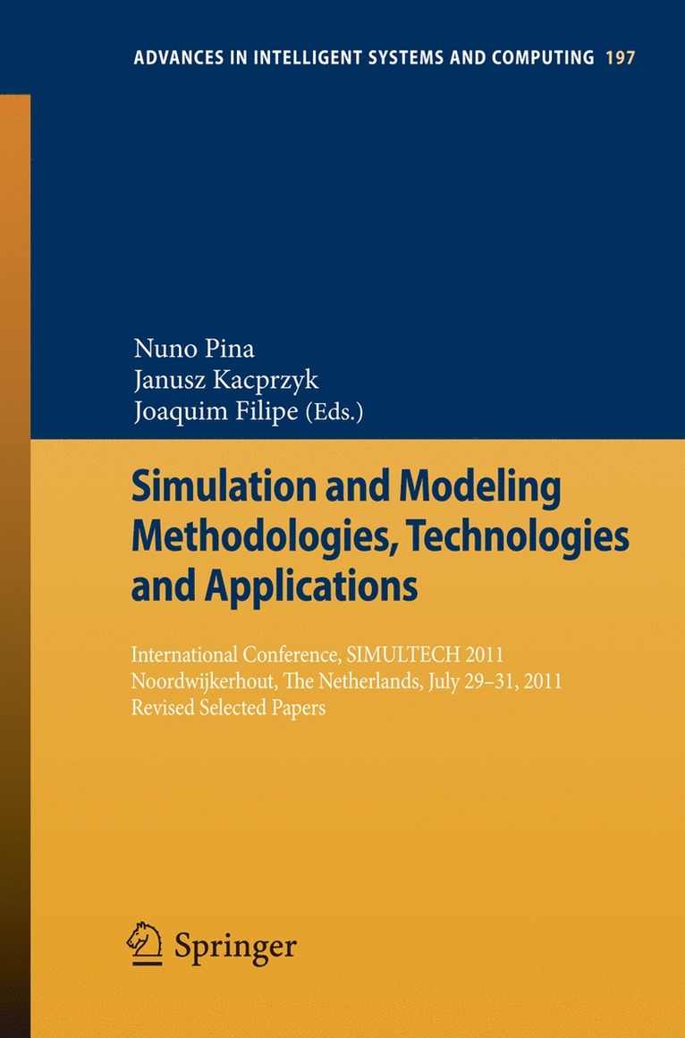 Simulation and Modeling Methodologies, Technologies and Applications