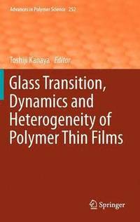 bokomslag Glass Transition, Dynamics and Heterogeneity of Polymer Thin Films