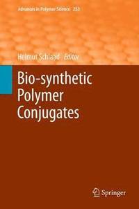 bokomslag Bio-synthetic Polymer Conjugates
