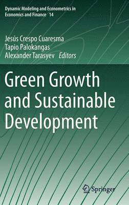 Jesús Crespo Cuaresma, Tapio Palokangas, Alexander Tarasyev, Jesus Crespo Cuaresma - Green Growth and Sustainable Development, Inbunden
