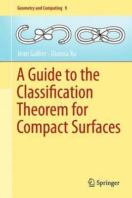 bokomslag A Guide to the Classification Theorem for Compact Surfaces