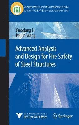 Advanced Analysis and Design for Fire Safety of Steel Structures