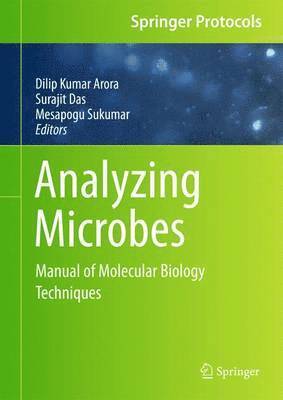 Dilip Kumar Arora, Surajit Das, Mesapogu Sukumar - Analyzing Microbes, Inbunden