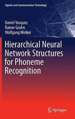 bokomslag Hierarchical Neural Network Structures for Phoneme Recognition