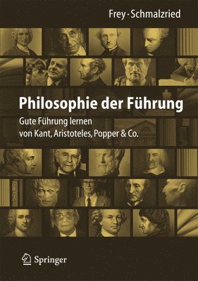 Dieter Frey, Lisa Katharin Schmalzried - Philosophie der Führung, Inbunden
