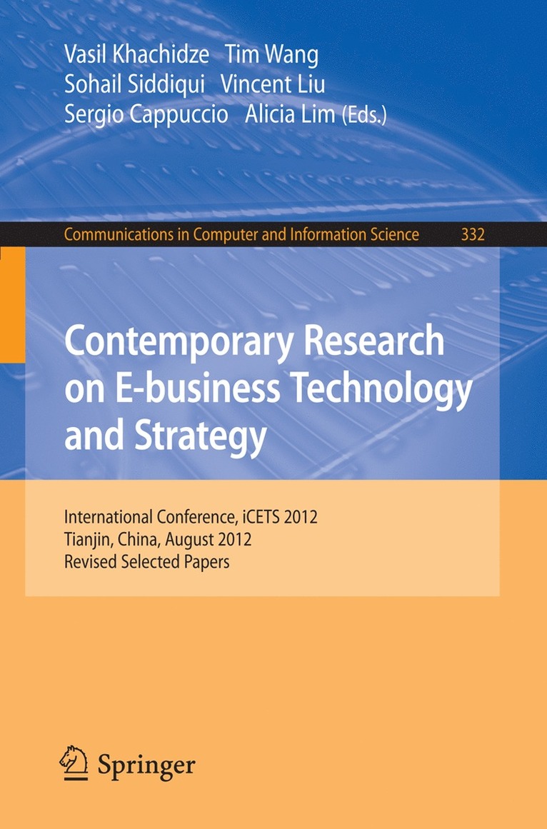 Vasil Khachidze, Tim Wang, Sohail Siddiqui, Vincent Liu, Sergio Cappuccio, Alicia Lim - Contemporary Research on E-business Technology and Strategy, Häftad