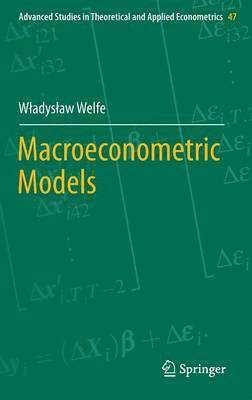 Władysław Welfe, Wladyslaw Welfe, W¿adys¿aw Welfe - Macroeconometric Models, Inbunden