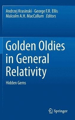 bokomslag Golden Oldies in General Relativity