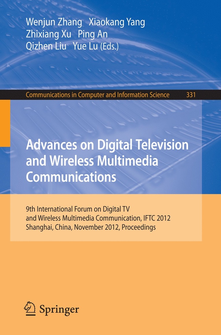 Advances on Digital Television and Wireless Multimedia Communications 1