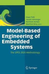 bokomslag Model-Based Engineering of Embedded Systems: The SPES 2020 Methodology