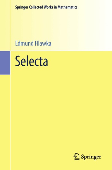 Edmund Hlawka, Peter M. Gruber, Wolfgang M. Schmidt - Selecta, Häftad